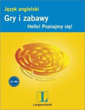 Gry i zabawy Język angielski Hello Poznajmy się - Mikołajska Ewa, Mikołajski Radosław, Kertyczak Natalia, Zielińska Małgorzata