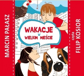 Wakacje w wielkim mieście audiobook - Marcin Pałasz