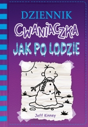 Dziennik cwaniaczka. Tom 13. Jak po lodzie - Jeff Kinney