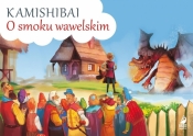 Kamishibai. O smoku wawelskim - Opracowanie zbiorowe
