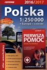 Polska 2016/2017. Atlas samochodowy w skali 1:250 000 + Europa 1:4 000 000 + pierwsza pomoc - krok po kroku