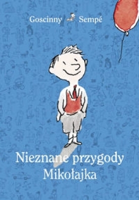 Nieznane przygody Mikołajka - Goscinny Rene, Sempe Jean Jacques
