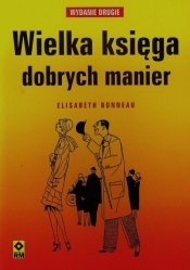 Wielka księga dobrych manier - Elisabeth Bonneau