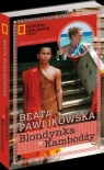 Blondynka w Kambodży  Pawlikowska Beata