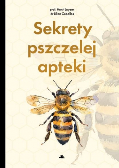 Sekrety pszczelej apteki