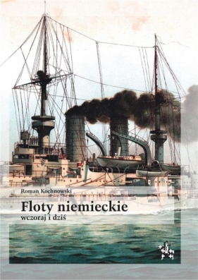 Floty niemieckie wczoraj i dziś - Kochnowski Roman