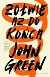 Żółwie aż do końca - John Green