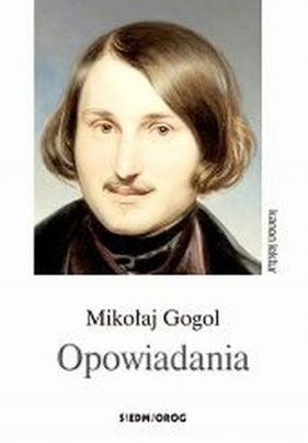 Gogol. Opowiadania - Mikołaj Gogol