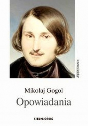 Gogol. Opowiadania - Gogol Mikołaj