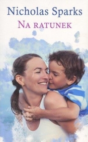 Na ratunek pocket (Uszkodzona okładka) - Nicholas Sparks