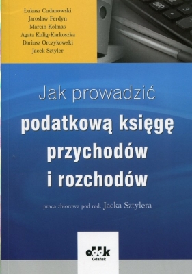 Jak prowadzić podatkową księgę przychodów i rozchodów