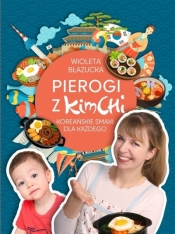 Pierogi z kimchi (z autografem) - Wioleta Błazucka