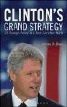Clinton's Grand Strategy James Boys