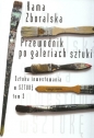 Przewodnik po galeriach sztuki - Kama Zboralska