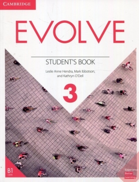 Evolve Level 3 Student's Book - Leslie Anne Hendra, Mark Ibbotson, Kathryn O'Dell