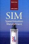 SIM - Speed Intuition Management Nowoczesny sposób zarządzania Björn Lunden