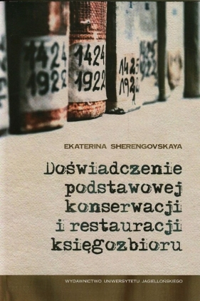 Doświadczenie podstawowej konserwacji i restauracji księgozbioru - Sherengovskaya Ekaterina<br />