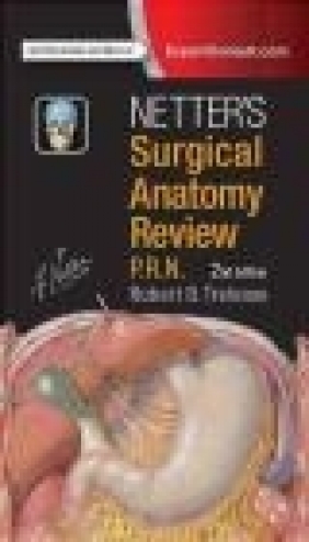 Netter's Surgical Anatomy Review P.R.N. Robert Bernard Trelease