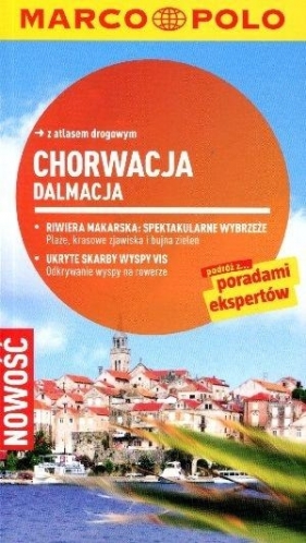Chorwacja Dalmacja Przewodnik Marco Polo z atlasem drogowym - Schetar Daniela