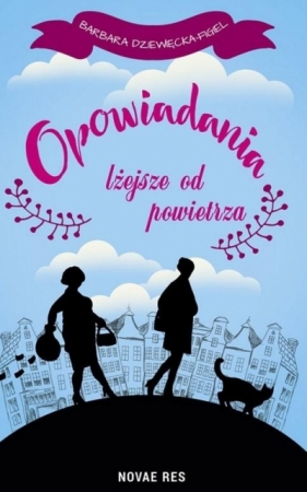 Opowiadania lżejsze od powietrza - Barbara Dziewięcka-Figiel
