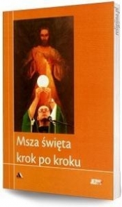 Msza święta krok po kroku. Biblioteka Jezus żyje!