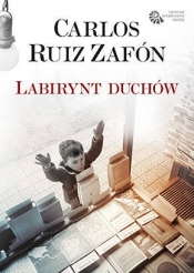 Labirynt Duchów. Tom 4 - Carlos Ruiz Zafón