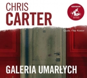 Galeria umarłych (Audiobook) - Chris Carter
