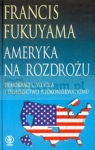 Ameryka na rozdrożu  Fukuyama Francis
