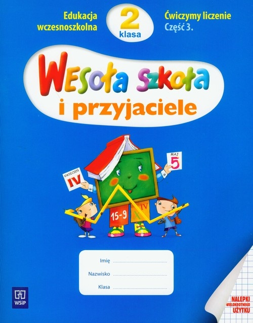 Wesoła szkoła i przyjaciele 2 Ćwiczymy liczenie Część 3