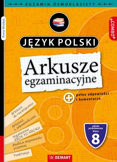 Arkusze egzaminacyjne. Język polski. Egzamin ósmoklasisty