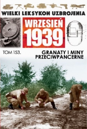 Wielki Leksykon Uzbrojenia Wrzesień 1939 t.153 - Praca zbiorowa