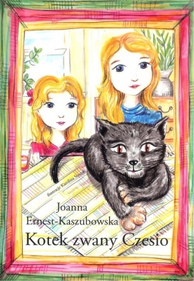 Kotek zwany Czesio - Joanna Ernest-Kaszubowska