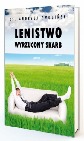 Lenistwo. Wyrzucony skarb - Andrzej Zwoliński