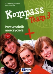 Kompass Team 3 Przewodnik nauczyciela - Wieruszewska Dorota, Nowicka Irena