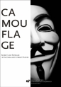 Camouflage. Secrecy and Exposure in Cultural and.. - Marcin Mazurek, Marcin Sarn, red. Wojciech Kalaga