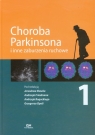 Choroba Parkinsona i inne zaburzenia ruchowe tom 1 Praca zbiorowa