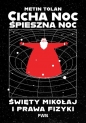 Cicha noc, śpieszna noc - Tolan Metin