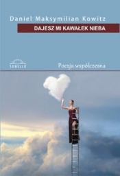 Dajesz mi kawałek nieba