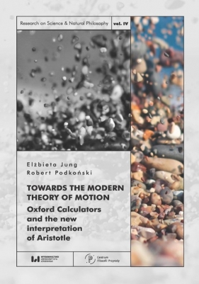 Towards the Modern Theory of Motion - Jung Elżbieta, Podkoński Robert