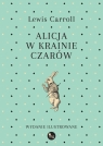 Alicja w Krainie Czarów. Wydanie barwnie ilustrowane
