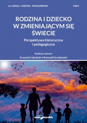Rodzina i dziecko w zmieniającym się świecie.