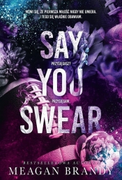 Say You Swear - Meagan Brandy