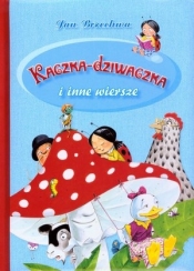 Kaczka-dziwaczka i inne wiersze - Jan Brzechwa
