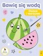 Bawię się wodą - Owoce i warzywa - Opracowanie zbiorowe