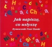 Jak napiszę, co usłyszę - Stankiewicz-Michalska Hanna
