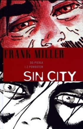 Sin City Do piekła i z powrotem 7 - Miller Frank