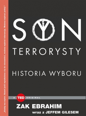 Syn terrorysty. Historia wyboru (TED Books) - Giles Jeff, Ebrahim Zak