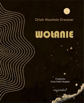 Wołanie - Oriah Mountain Dreamer