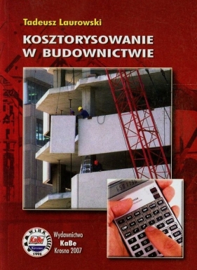 Kosztorysowanie w budownictwie - Laurowski Tadeusz<br />