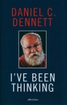 Ive Been Thinking Dennett Daniel C.